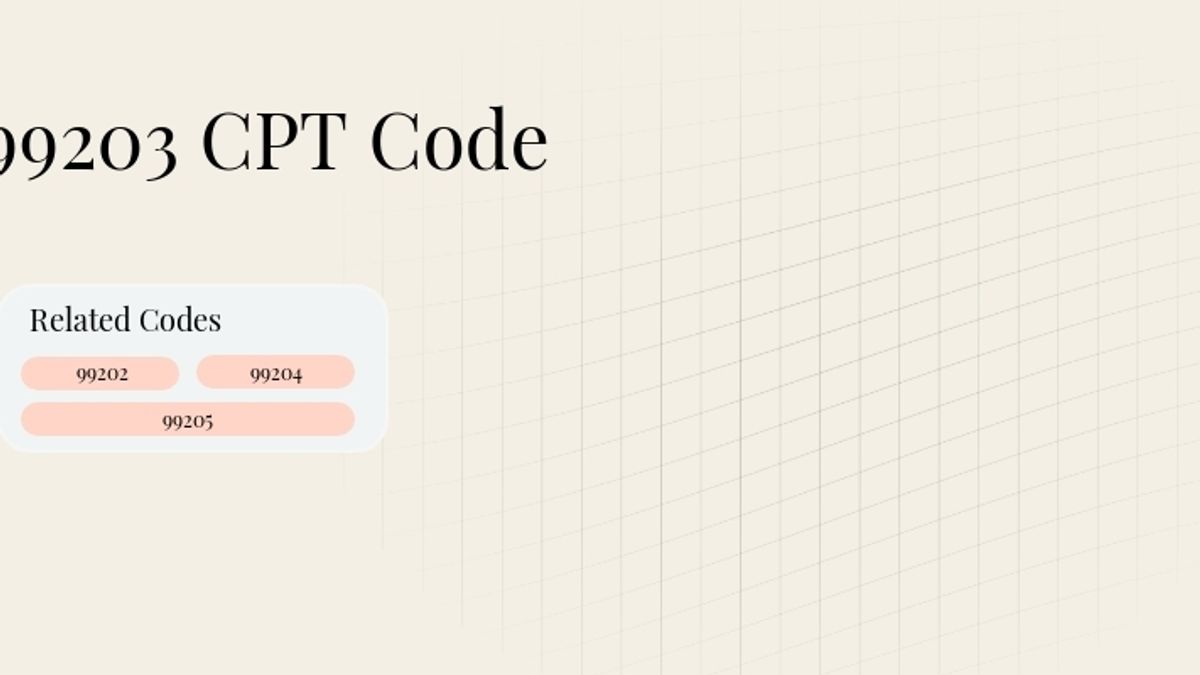 99203 CPT Code: New patient office visit, minimum 30 minutes