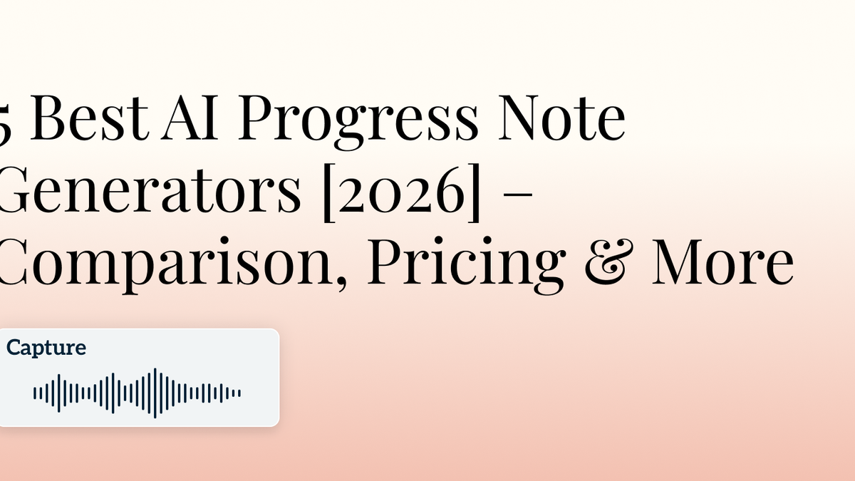 5 Best AI Progress Note Generators [2026] – Comparison, Pricing & More Hero Image