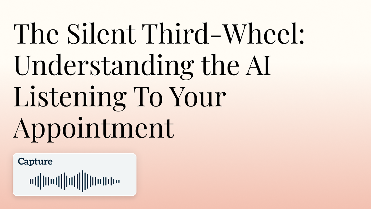 The Silent Third-Wheel: Understanding the AI Listening To Your Appointment Hero Image