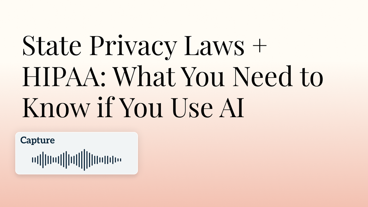 State Privacy Laws + HIPAA: What You Need to Know if You Use AI Hero Image