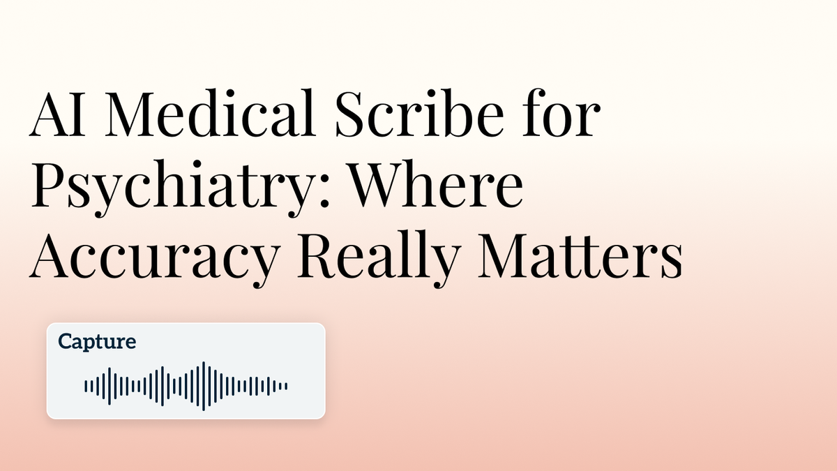 AI Medical Scribe for Psychiatry: Where Accuracy Really Matters Hero image