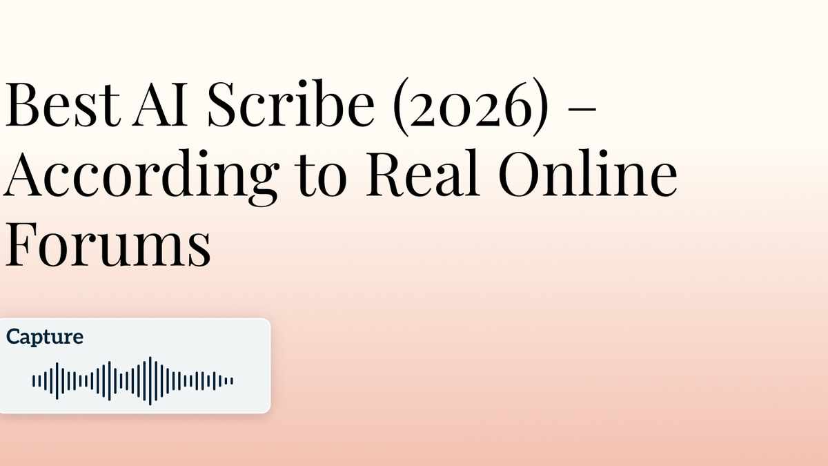 Best AI Scribe (2026) – According to Real Online Forums Hero Image