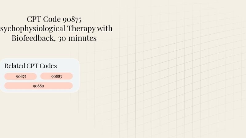 Header image for Code 90875 Psychophysiological Therapy with Biofeedback, 30 minutes