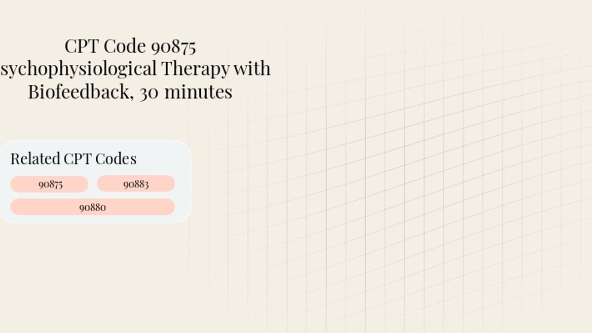 Header image for Code 90875 Psychophysiological Therapy with Biofeedback, 30 minutes