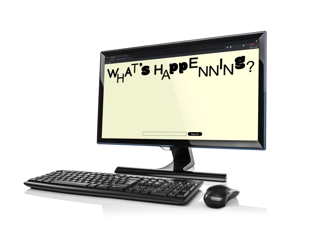 A computer terminal equipped with a keyboard and mouse, prominently displaying a screen with the intriguing question "What's happening?" in a stylized font.