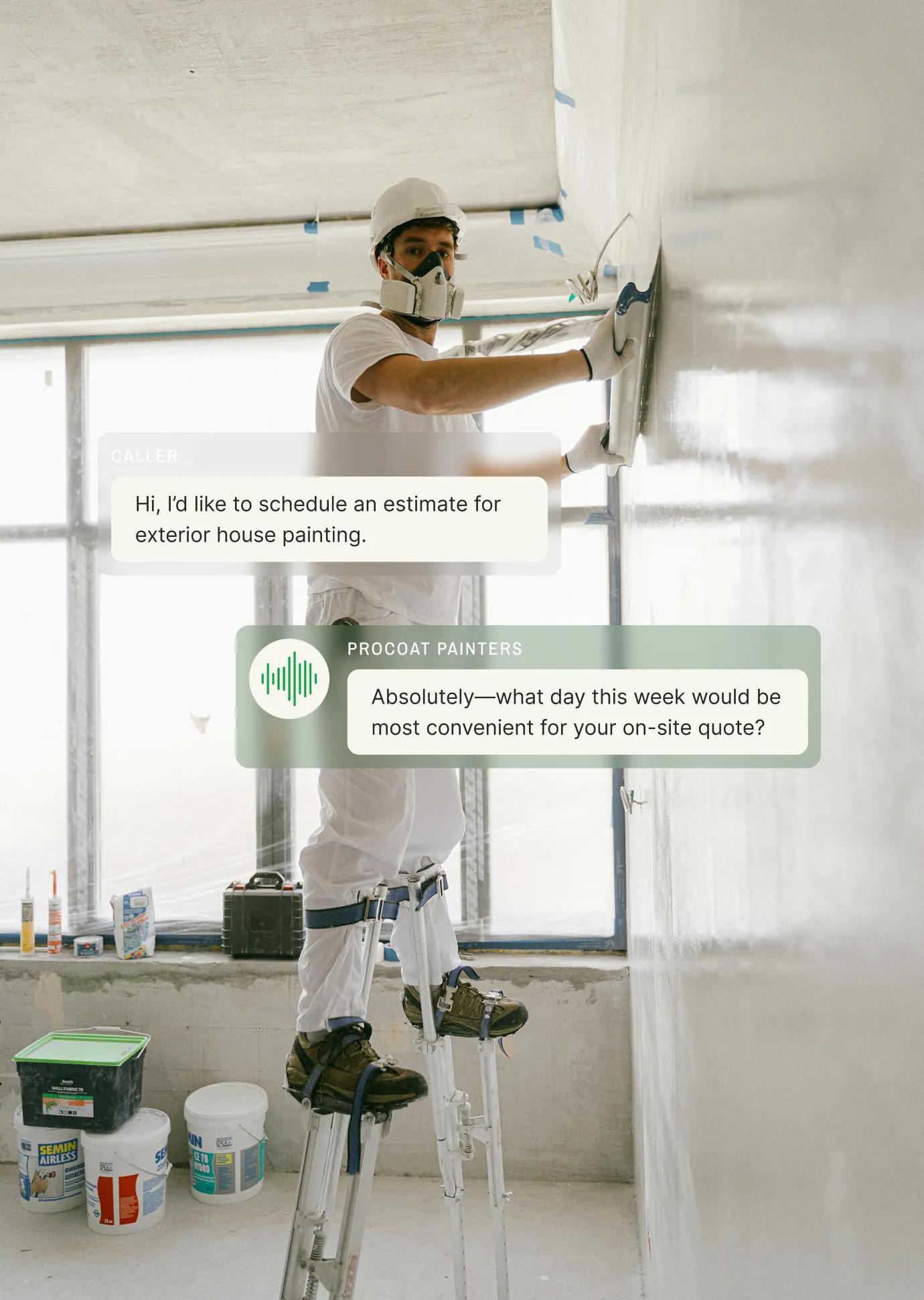 A painter on stilts prepares a wall as a painter answering service asks the caller to choose a day for an exterior painting estimate.