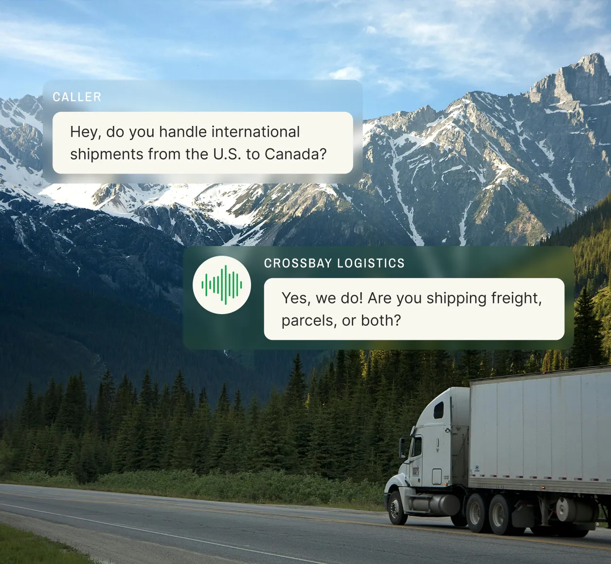 A customer asks about shipping from the U.S. to Canada, and the logistics answering service confirms they handle international shipments.