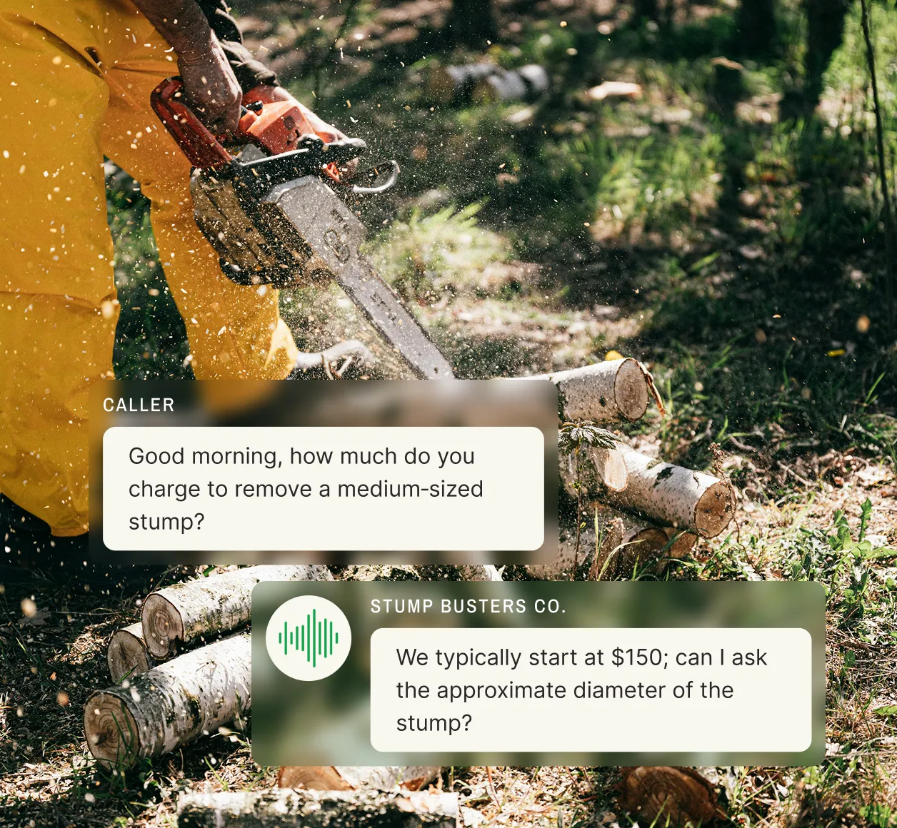 A worker uses a chainsaw on logs as the tree care answering service provides stump removal pricing and requests stump size.