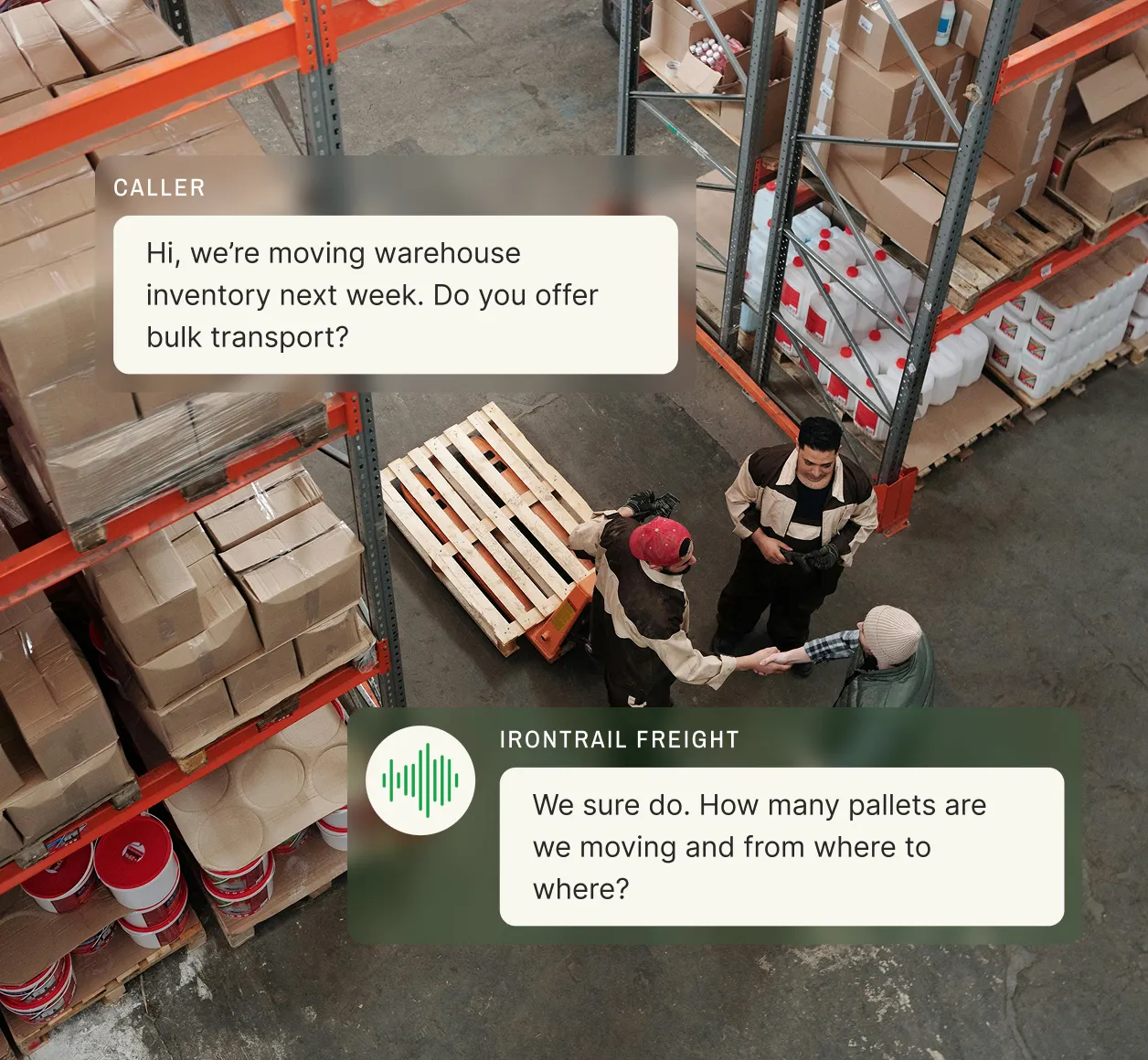 A business calls to move warehouse inventory, and the logistics answering service asks how many pallets and locations are involved.