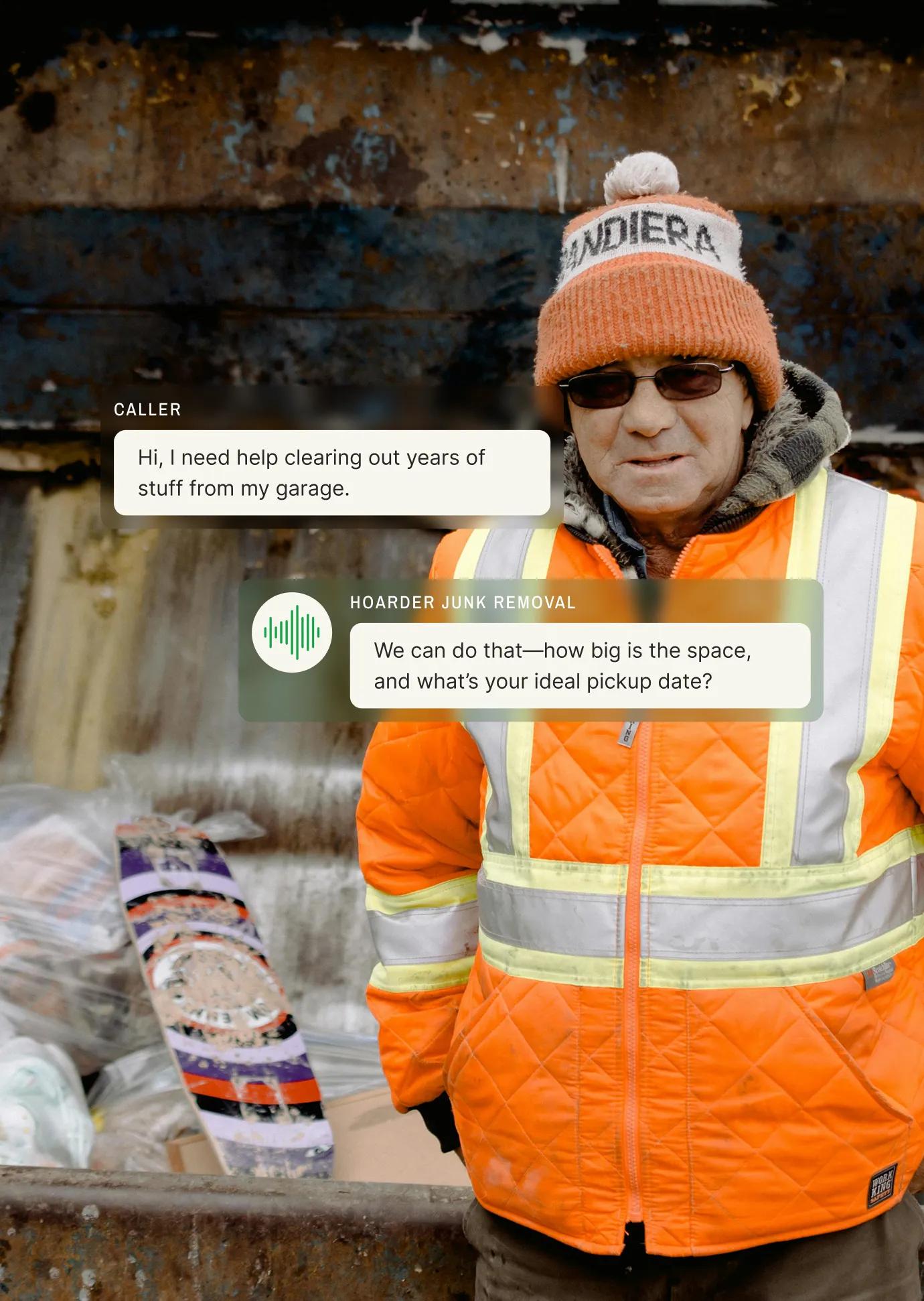 A caller says they need help clearing out years of garage junk and the junk removal answering service asks about the space size and ideal pickup date.