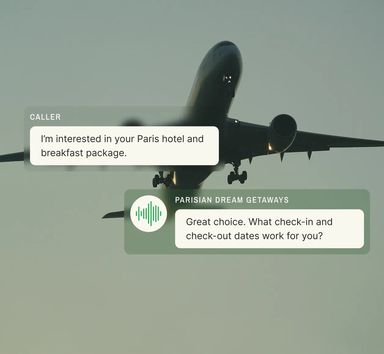 An answering service for travel agents receives a call about a Paris hotel and breakfast package and asks for check-in and check-out dates.