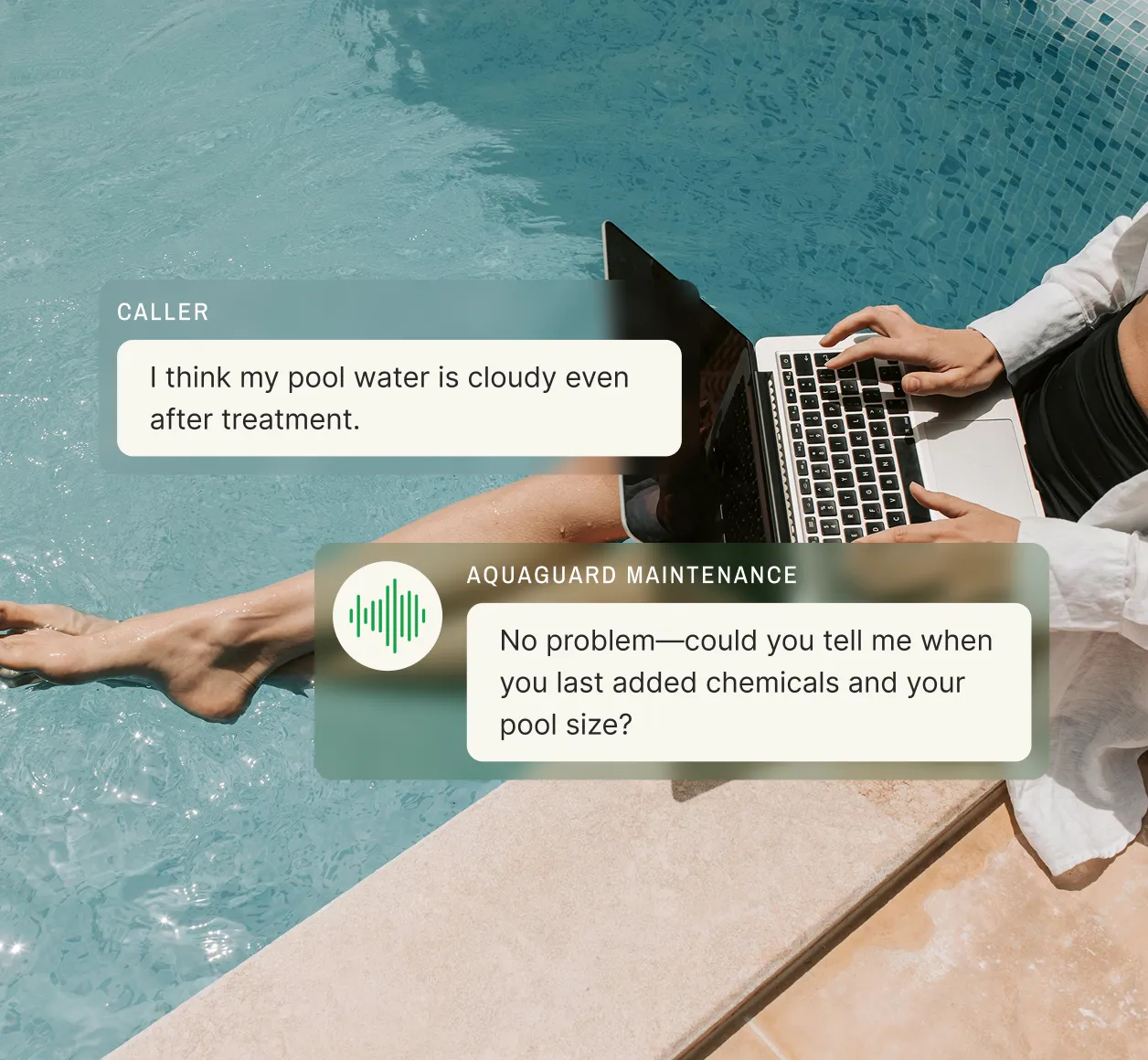 Caller reports cloudy pool water and the pool and hot tub answering service asks when chemicals were added and the pool size.