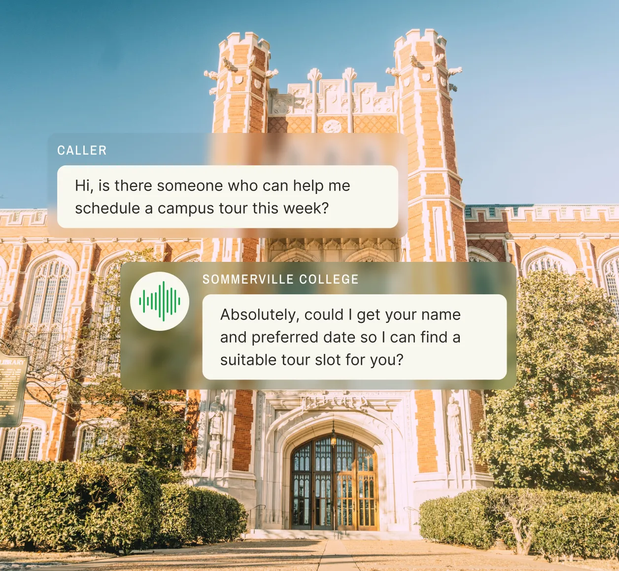 A grand university building is the setting for a caller asking for help scheduling a campus tour, while the education call center representative asks for their name and preferred date to find an available tour slot.