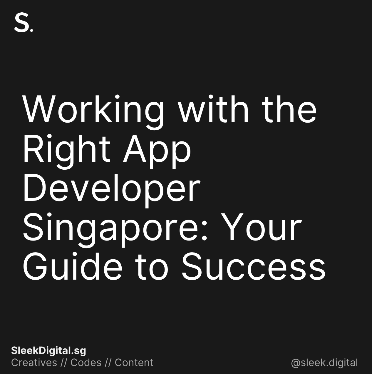 Working with the Right App Developer Singapore: Your Guide to Success