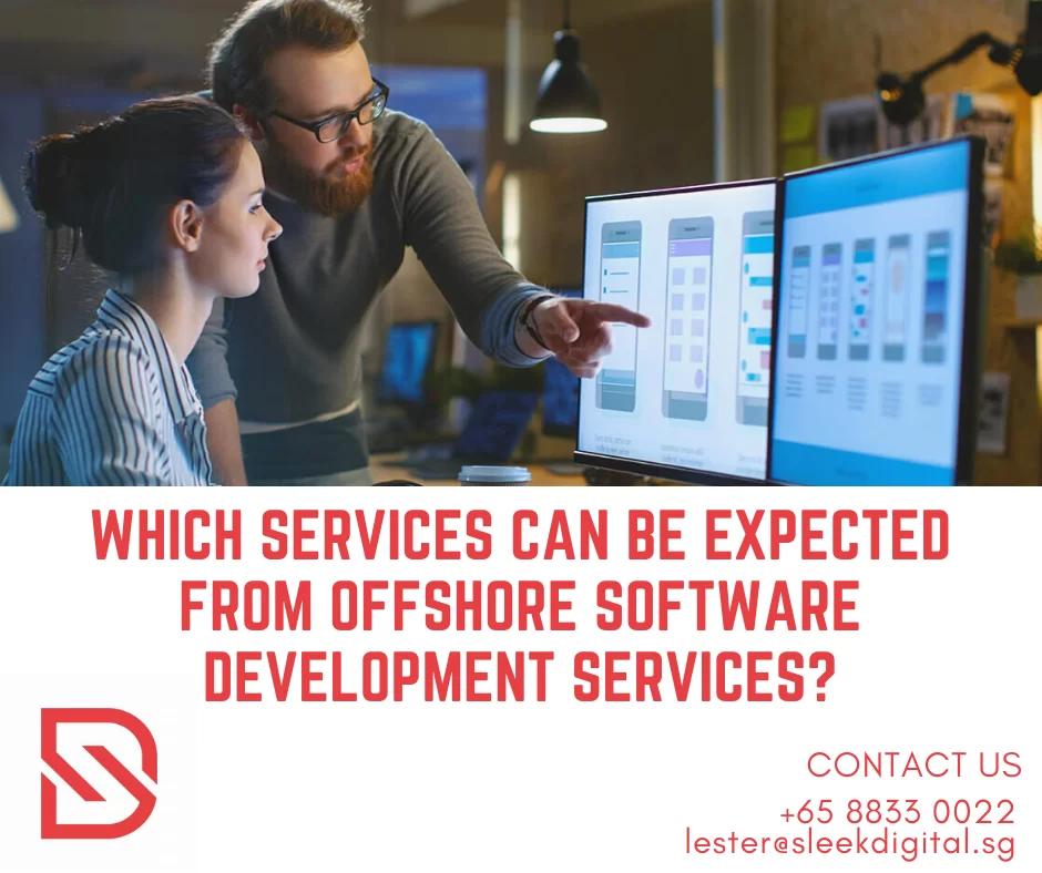 Which services can be expected from offshore software development services?