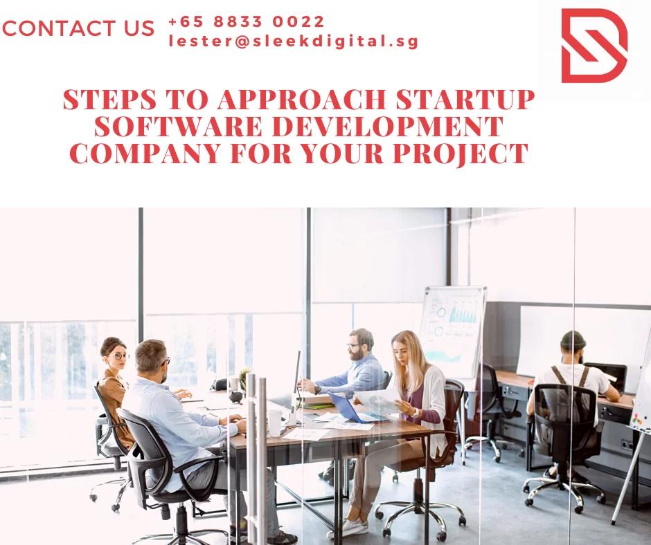 Steps to approach startup software development company for your project