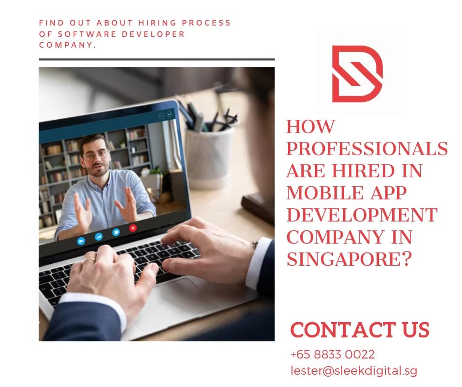 How professionals are hired in mobile app development company in Singapore?