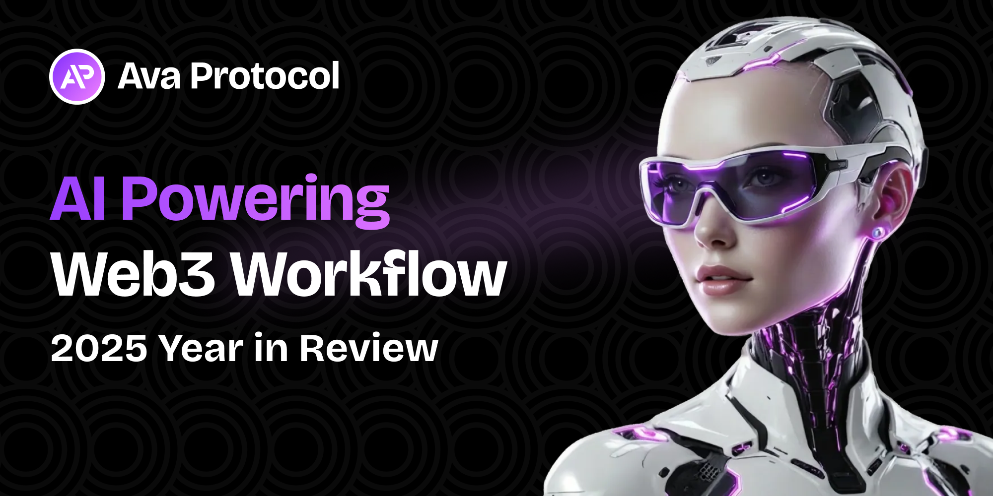 2025 Year in Review: AI Powering Web3 Workflow | Ava Protocol