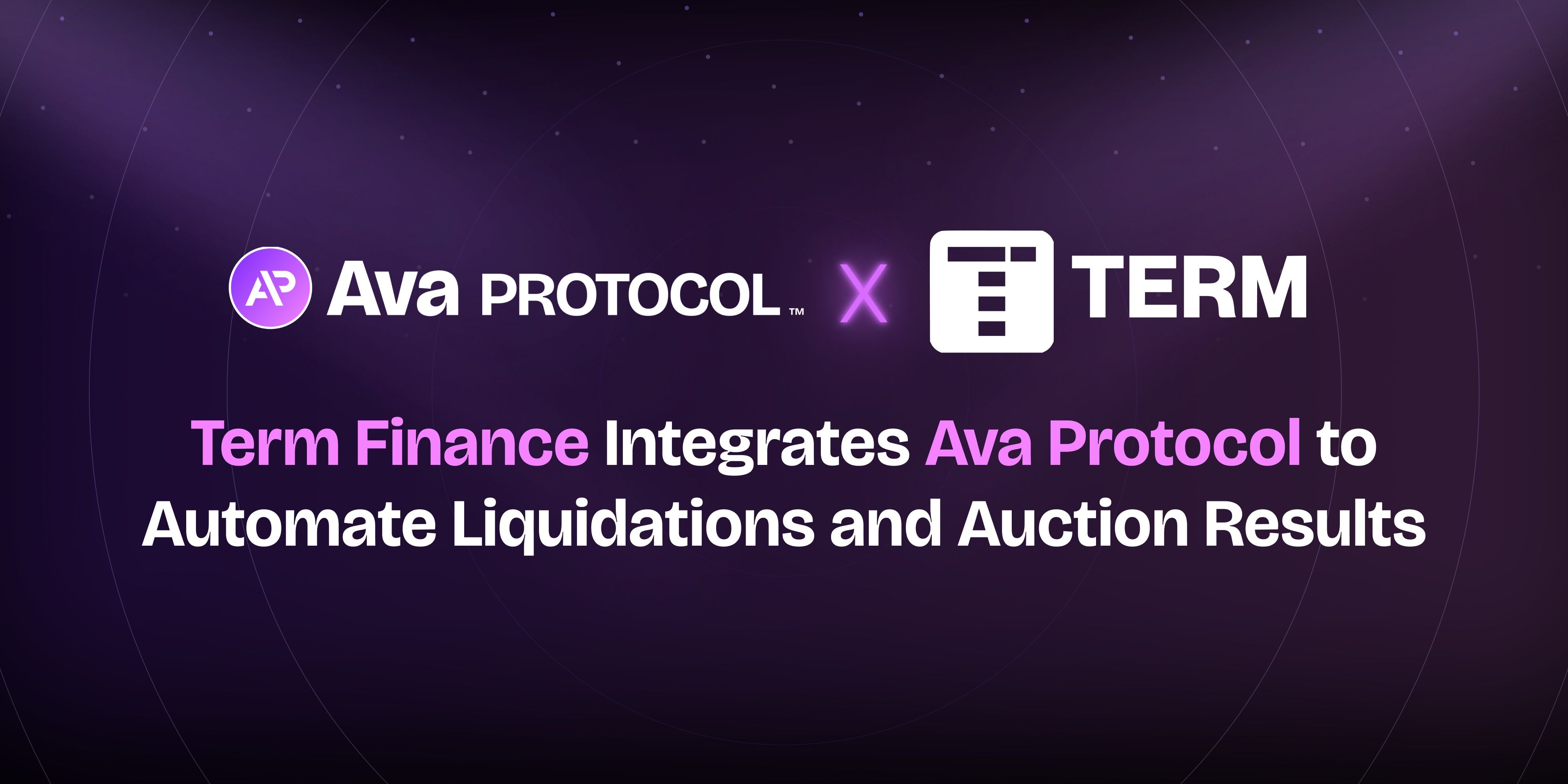 Term Finance Integrates Ava Protocol to Automate Liquidations and ...