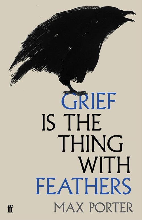 image for work: Grief is the Thing With Feathers