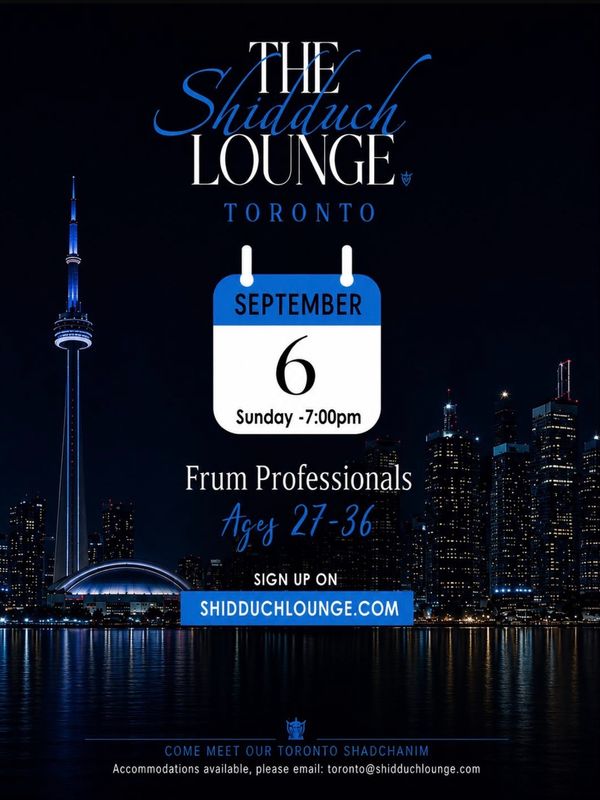 The Shidduch Lounge Toronto, Frum Proffesionals, Ages 27-36