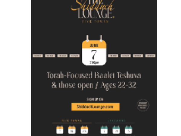 The Shidduch Lounge 5T Torah Focused Baalei Teshuva/open to. Ages 22-32