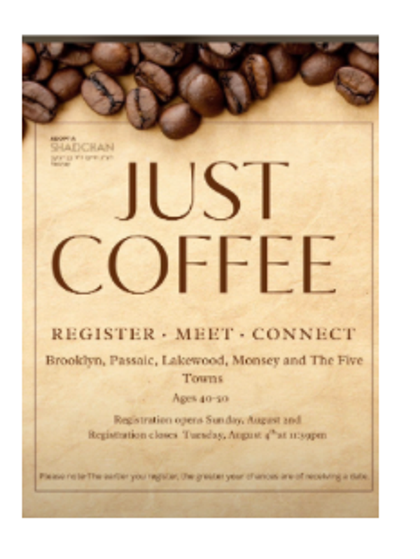 Adopt A Shadchan, Just Coffee. Register, Meet, Connect. NY Area Ages 40-50