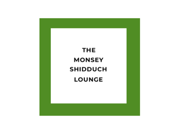 The Monsey Shidduch Lounge