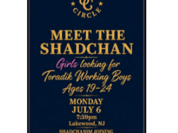 Shidduch Circle Meet The Shadchan, Girls looking for Toradik Working Boys Ages 19-24