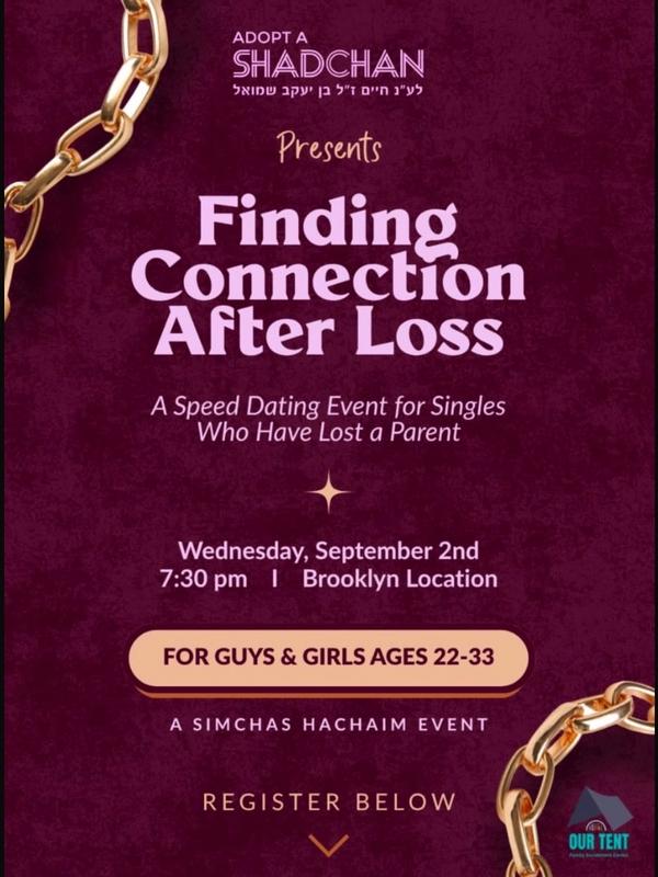 Adopt A Shadchan, For Those Who Lost A Parent, Brooklyn, Ages 22-33