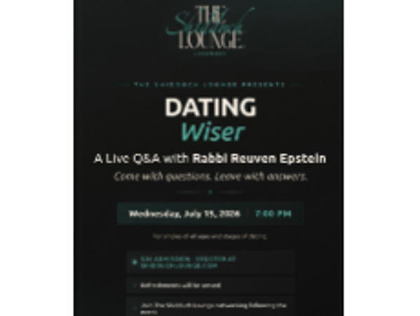 The Shidduch Lounge Lakewood, Dating Wiser with R' Reuven Epstein