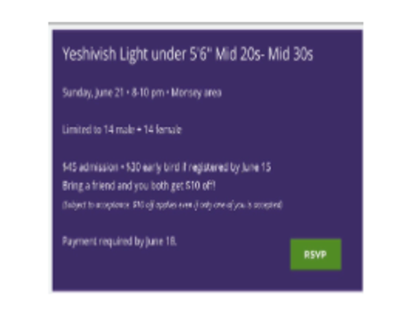 The Shidduch Lounge Monsey, Yeshivish Light under 5'6" 20's & 30's