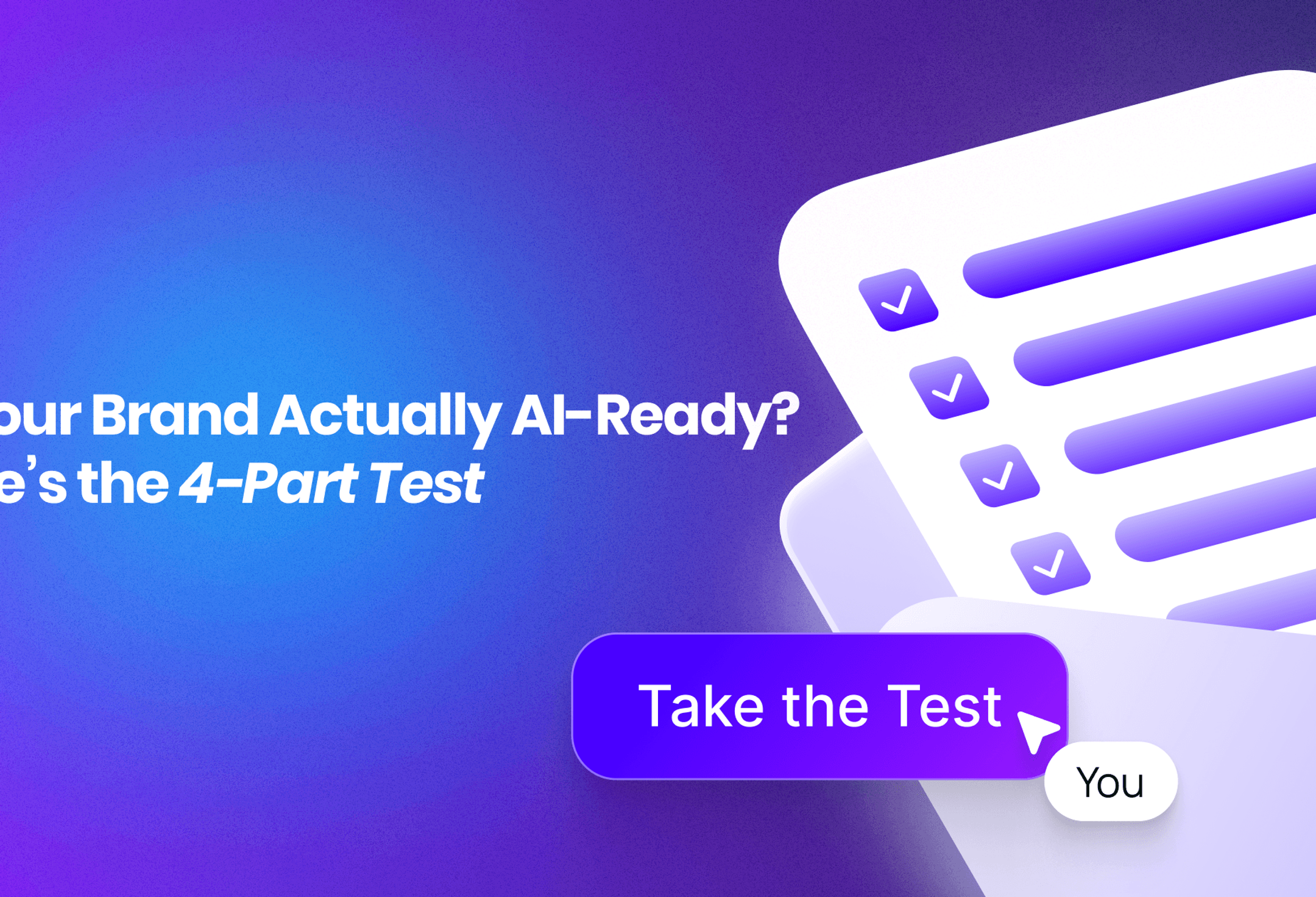 Is Your Brand Actually AI-Ready? Here’s the 4-Part Test cover image