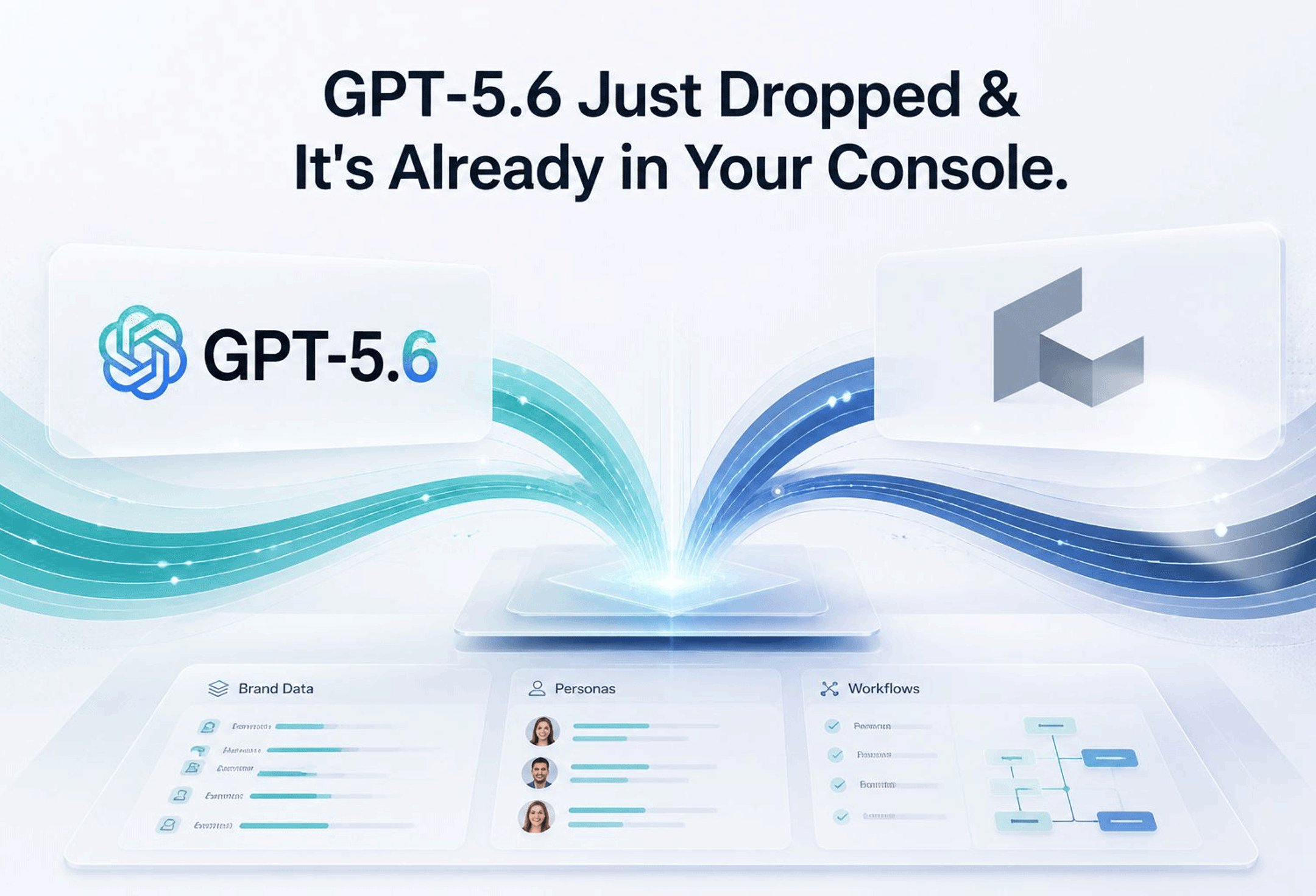 GPT 5.6 is Live in Your AccessFuel Console. Three Models, Zero Migration. cover image