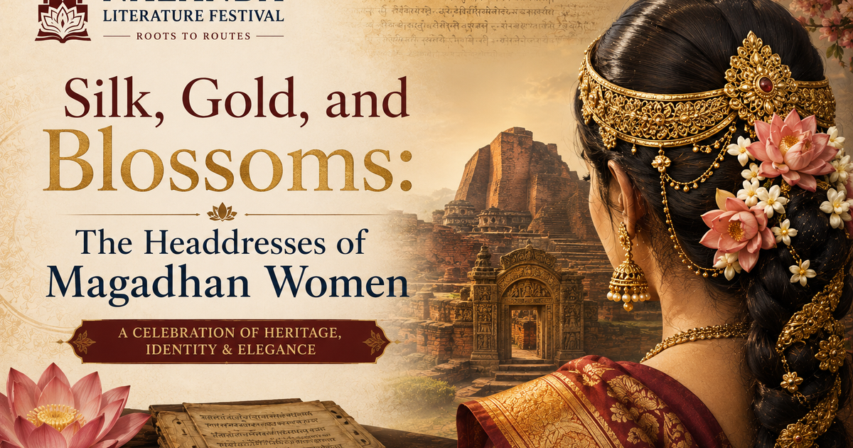 Silk, Gold, and Blossoms: The Headdresses of Magadhan Women
