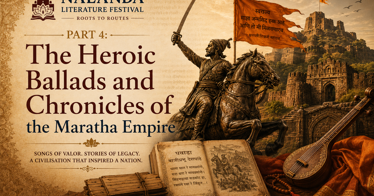 PART 4: The Heroic Ballads and Chronicles of the Maratha Empire
