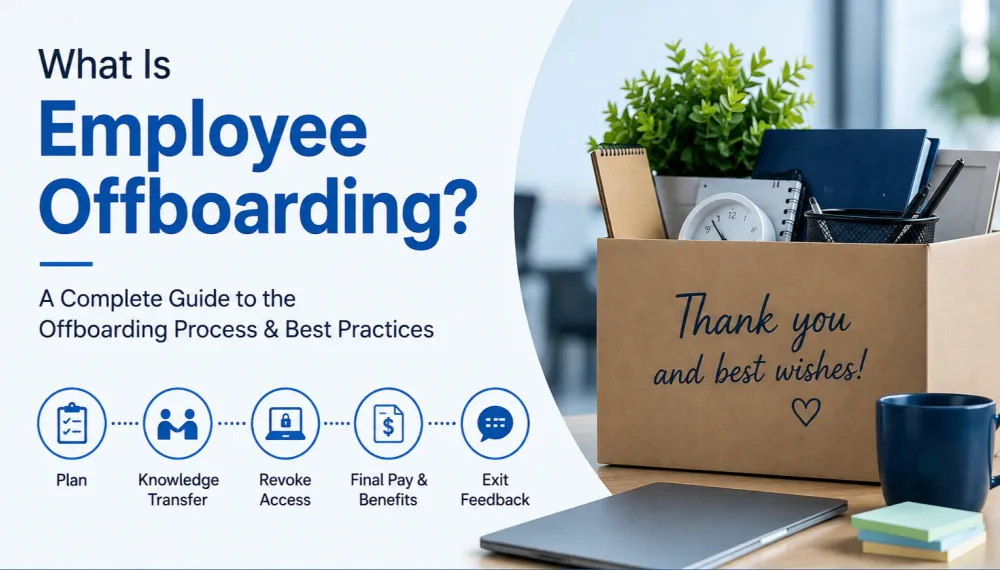 Employee Offboarding: Complete Guide to the Offboarding Process