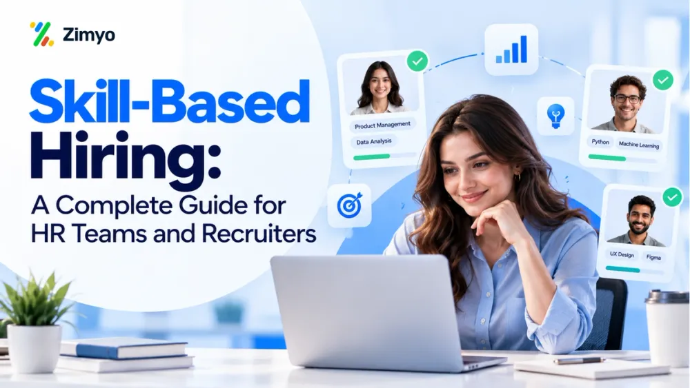 Skill-Based Hiring: A Complete Guide for HR Teams and Recruiters 
