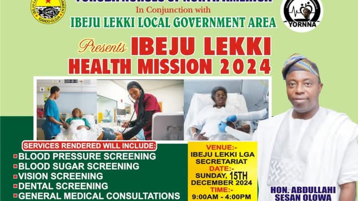 YORUBA NURSES OF NORTH AMERICA IN PARTNERSHIP WITH IBEJU LEKKI LOCAL GOVERNMENT PRESENTS: IBEJU- LEKKI HEALTH MISSION 2024