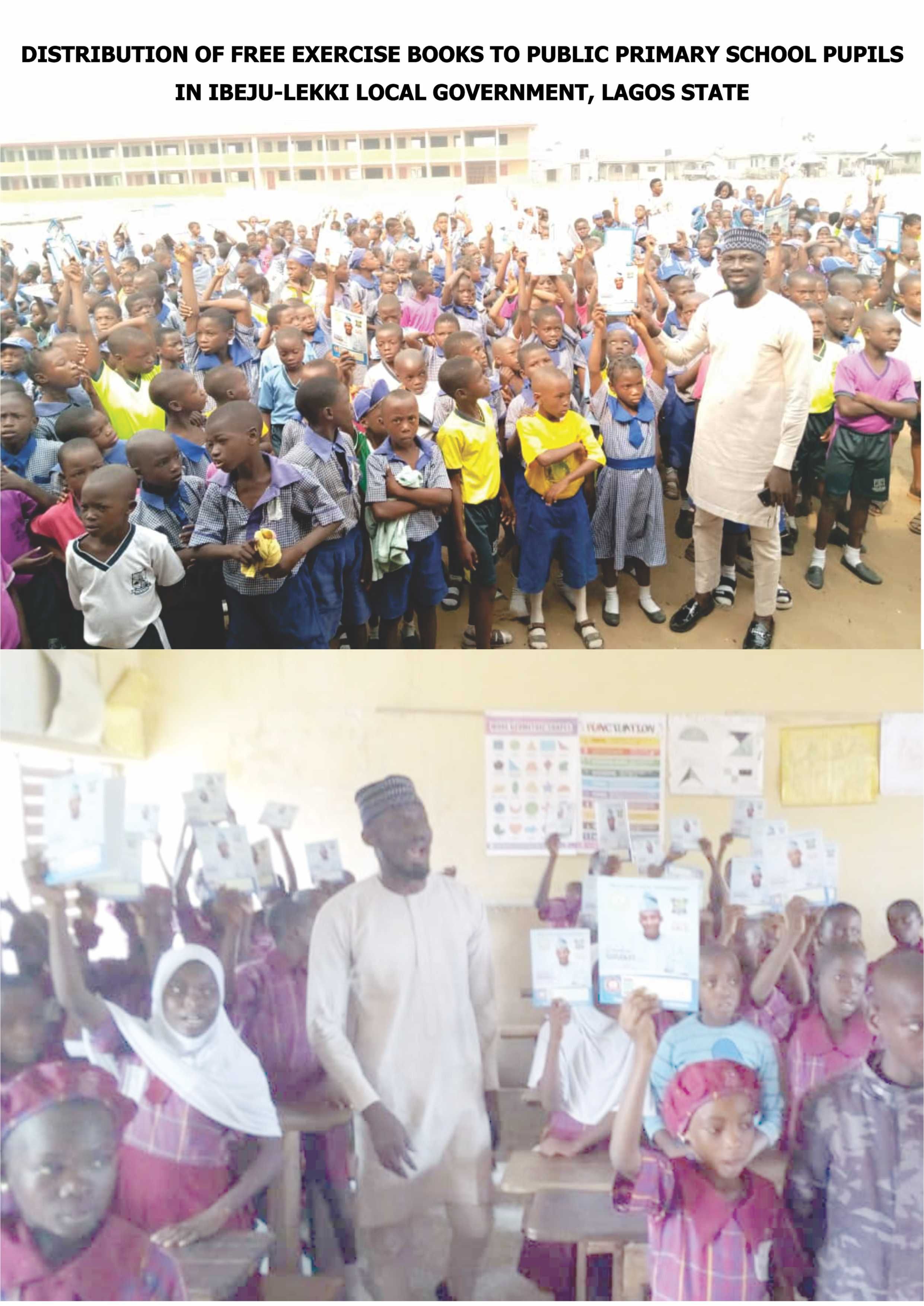 DISTRIBUTION OF FREE EXERCISE BOOKS TO PUBLIC PRIMARY SCHOOL PUPILS  IN IBEJU-LEKKI LOCAL GOVERNMENT, LAGOS STATE