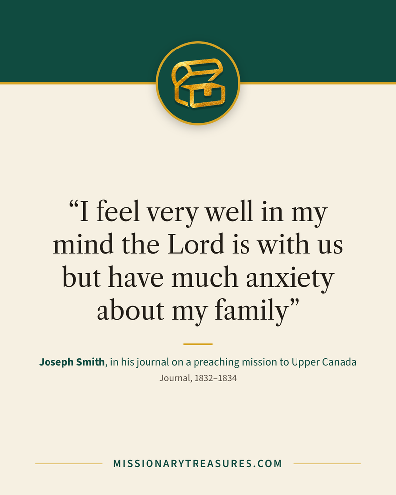 Quote card: “I feel very well in my mind the Lord is with us but have much anxiety about my family” — Joseph Smith