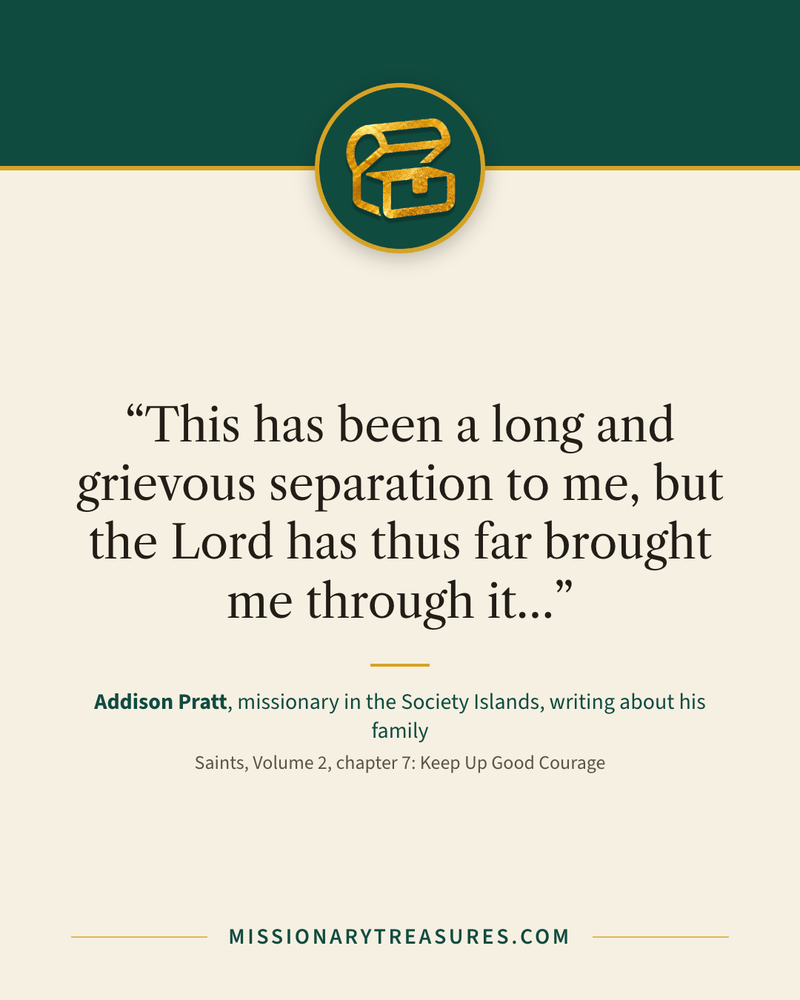 Quote card: “This has been a long and grievous separation to me, but the Lord has thus far brought me through it…” — Addison Pratt