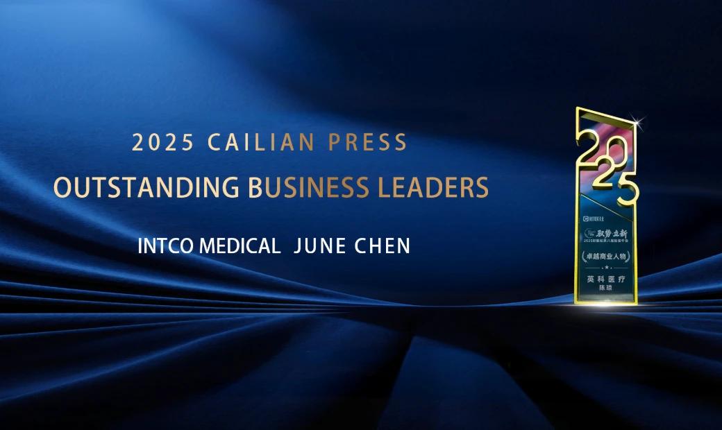 June Chen von INTCO Medical zum herausragenden Unternehmensführer 2025 ernannt