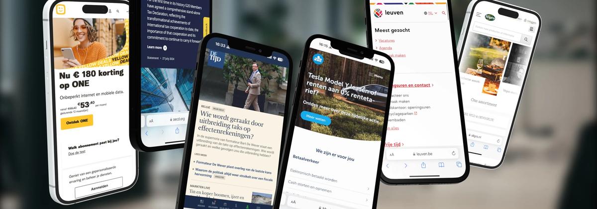 Impression of the homepages of our customers Telenet, OECD, Mediafin, KBC, City of Leuven and Sligro on a mobile device.