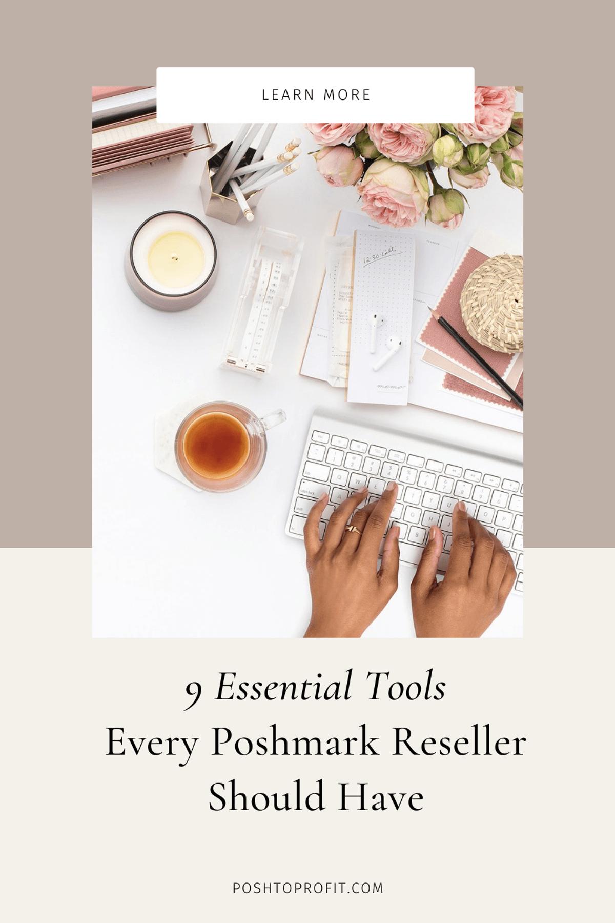 9 Essential Tools Every Poshmark Reseller Should Have.png