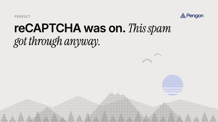 Pengon blog cover: reCAPTCHA was on. This spam got through anyway. Above a dotted mountain landscape.