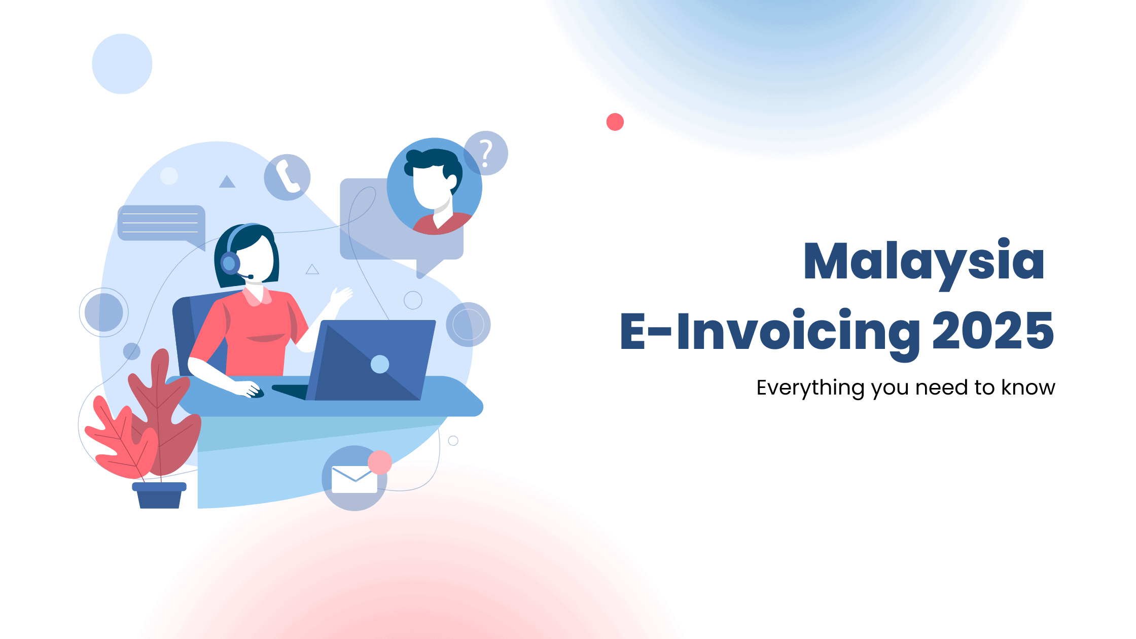 Guide to E-invoicing in Malaysia