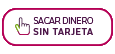 Sacar dinero sin tarjeta