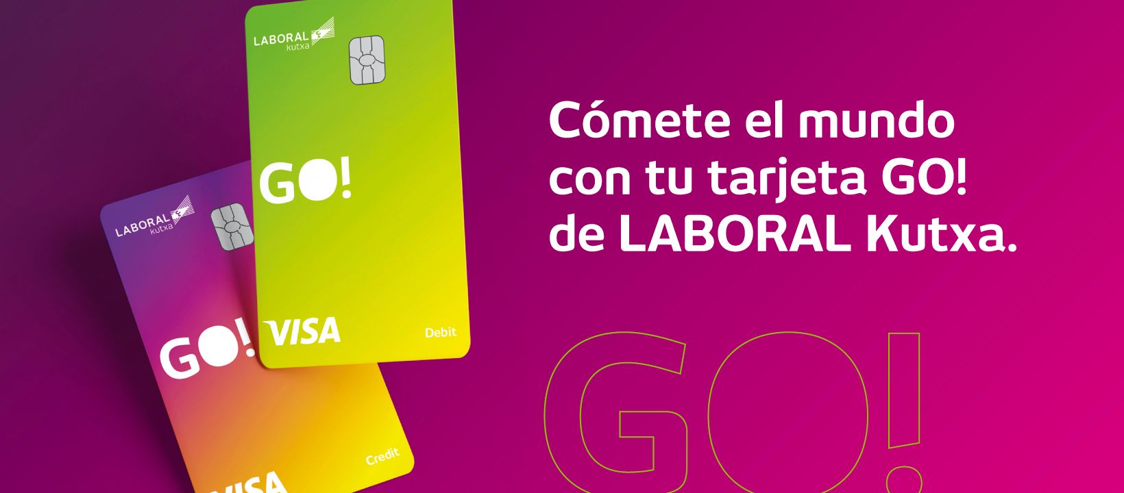 Cómete el mundo con tu tarjeta GO! de LABORAL Kutxa