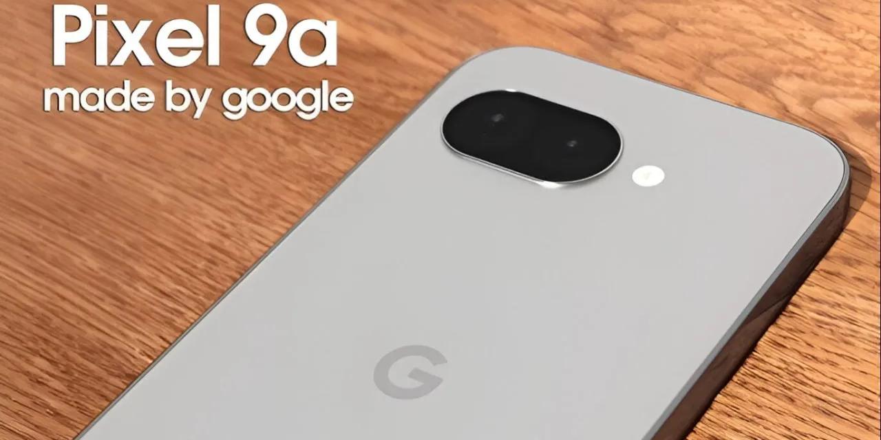 Pixel 9a: Lansare surpriză, specificații îmbunătățite și precomenzi în martie 2025